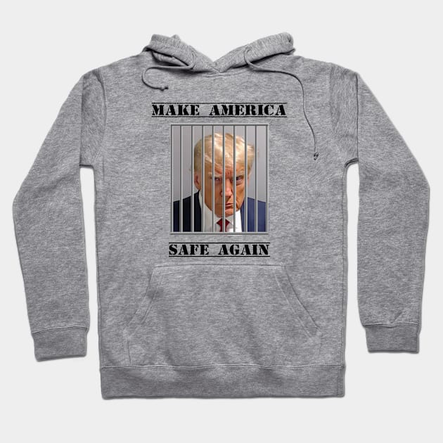 Make America Safe Again Hoodie by topher